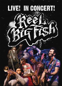 Reel Big Fish - Live! In Concert! DVD