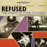 Refused - The Shape of Punk to Come