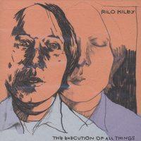 Rilo Kiley - The Execution Of All Things