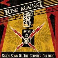 Rise Against - Siren Song Of The Counter Culture