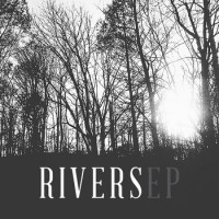 Rivers - Rivers [EP] (Cover Artwork)