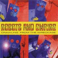 Robots and Empire - Crawling from the Wreckage (Cover Artwork)