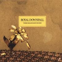 Royal Downfall - These Means Have No End (Cover Artwork)