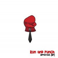 Run and Punch - The Uppercut EP