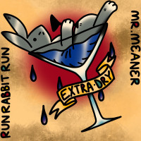 Run Rabbit Run / Mr. Meaner - Extra Dry EP (Cover Artwork)