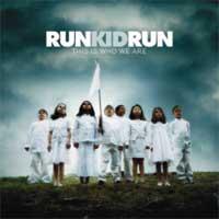 Run Kid Run - This Is Who We Are (Cover Artwork)
