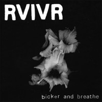 RVIVR - Bicker and Breathe [EP] (Cover Artwork)