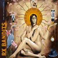 Rx Bandits - ...And the Battle Begun