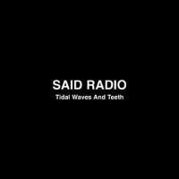 Said Radio - Tidal Waves and Teeth (Cover Artwork)