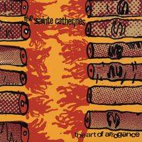 The Sainte Catherines - The Art of Arrogance