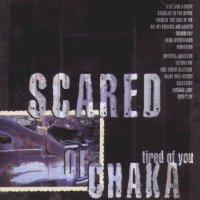 Scared Of Chaka - Tired Of You