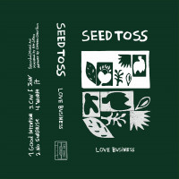 Seed Toss - Love Business [EP] (Cover Artwork)
