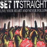 Set It Straight - Live Your Heart and Never Follow (Cover Artwork)
