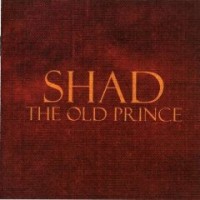 Shad - The Old Prince [reissue] (Cover Artwork)