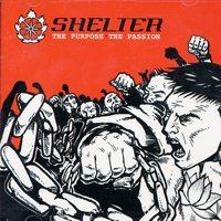 Shelter - The Purpose the Passion