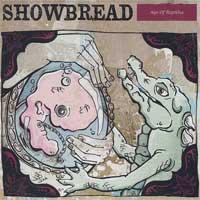 Showbread - Age of Reptiles