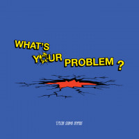 Side Eyes - What's Your Problem (Cover Artwork)