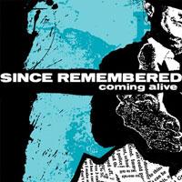 Since Remembered - Coming Alive (Cover Artwork)