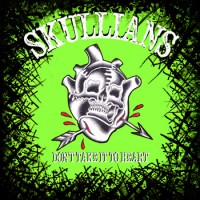 Skullians - Don't Take It To Heart