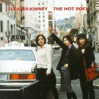 Sleater-Kinney - The Hot Rock (retro review)