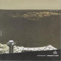 Sleepersetsail - A Foreward