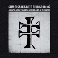 Slim Cessna's Auto Club - An Introduction for Young and Old Europe (Cover Artwork)