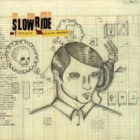 Slowride - As I Survive The Suicide Bomber