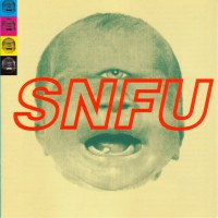 SNFU - The One Voted Most Likely To Succeed