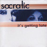 Socratic - It's Getting Late