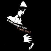 Some Girls - Heaven's Pregnant Teens