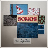 Somos - First Day Back (Cover Artwork)