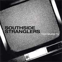 Southside Stranglers - Too Much TV [7-inch] (Cover Artwork)