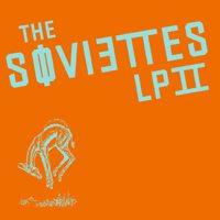 The Soviettes - LP II