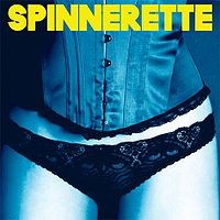 Spinnerette - Spinnerette (Cover Artwork)