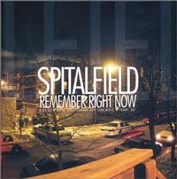 Spitalfield - Remember Right Now