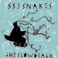 SSSSNAKES / The Slow Death - Split [7-inch] (Cover Artwork)