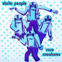 Static People - Rare Creatures