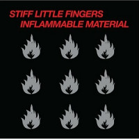 Stiff Little Fingers - Inflammable Material (Cover Artwork)