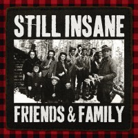 Still Insane - Friends & Family (Cover Artwork)