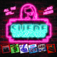 Suede Razors - All the Hits and Misses (Cover Artwork)