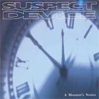 Suspect Device - A Moment's Notice (Cover Artwork)