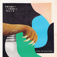 Swami John Reis - Ride The Wild Night