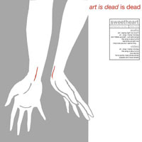 Sweetheart - Art Is Dead Is Dead (Cover Artwork)