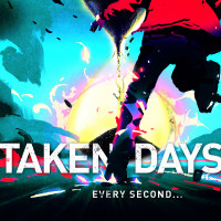 Taken Days - Every Second