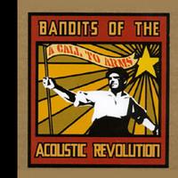 Bandits of the Acoustic Revolution - A Call to Arms (Cover Artwork)