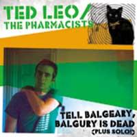 Ted Leo and the Pharmacists - Tell Balgeary, Balgury Is Dead (Cover Artwork)