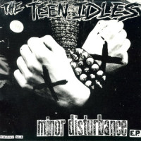 Teen Idles - Minor Disturbance [EP] (Cover Artwork)