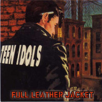 Teen Idols - Full Leather Jacket