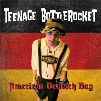 Teenage Bottlerocket - American Deutsch Bag [7-inch]