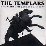 The Templars - Return of Jacques De Molay
